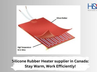 Silicone Rubber Heater Suppliers in Canada: Reliable Warmth Solutions!