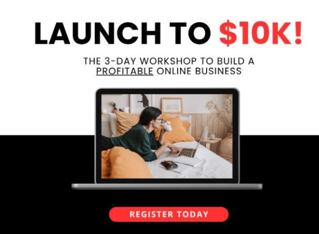 black-friday-exclusive-launch-your-online-business-with-the-launch-to-10k-workshop-big-0